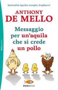 Messaggio per un'aquila che si crede un pollo - Librerie.coop