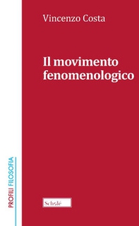 Il movimento fenomenologico - Librerie.coop Il movimento fenomenologico - Librerie.coop