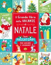 Il grande libro delle vacanze di Natale - Librerie.coop