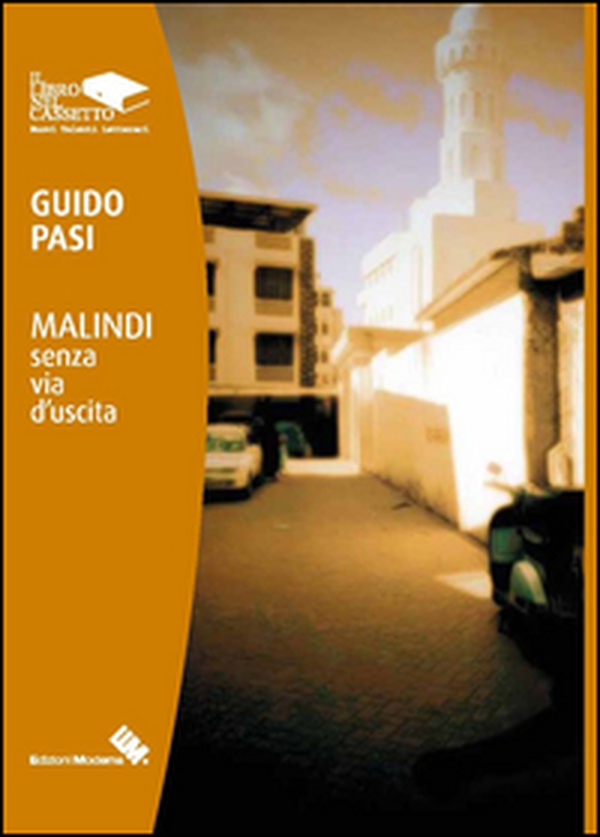 Malindi senza via d'uscita - Librerie.coop Malindi senza via d'uscita - Librerie.coop