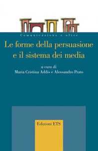 Le forme della persuasione e il sistema dei media - Librerie.coop