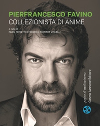 Pierfrancesco Favino. Collezionista di anime - Librerie.coop