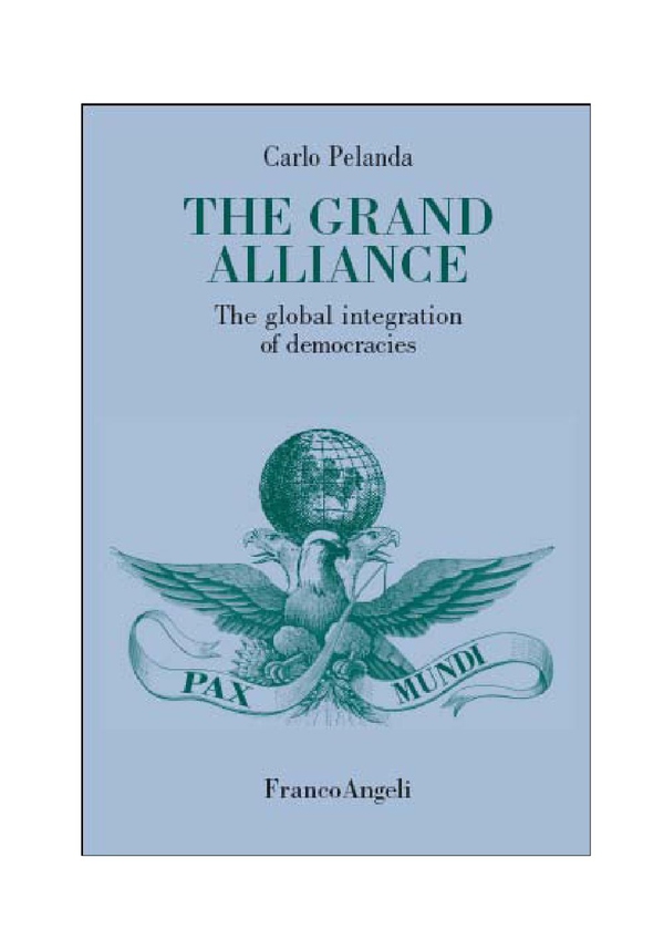 The grand alliance. The global integration of democracies - Librerie.coop The grand alliance. The global integration of democracies - Librerie.coop