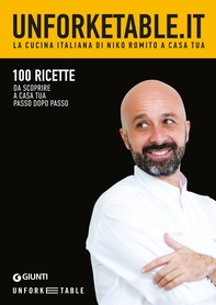 Unforketable.it. La cucina italiana di Niko Romito a casa tua - Librerie.coop