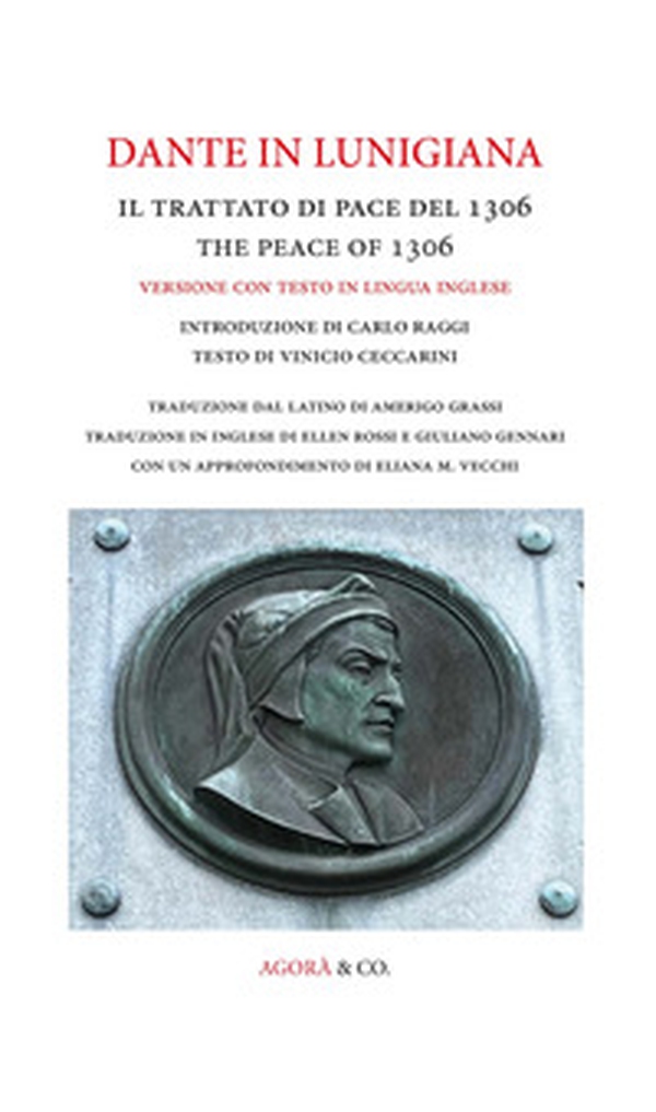 Dante in Lunigiana. Il trattato di pace del 1306-The peace of 1306 - Librerie.coop Dante in Lunigiana. Il trattato di pace del 1306-The peace of 1306 - Librerie.coop