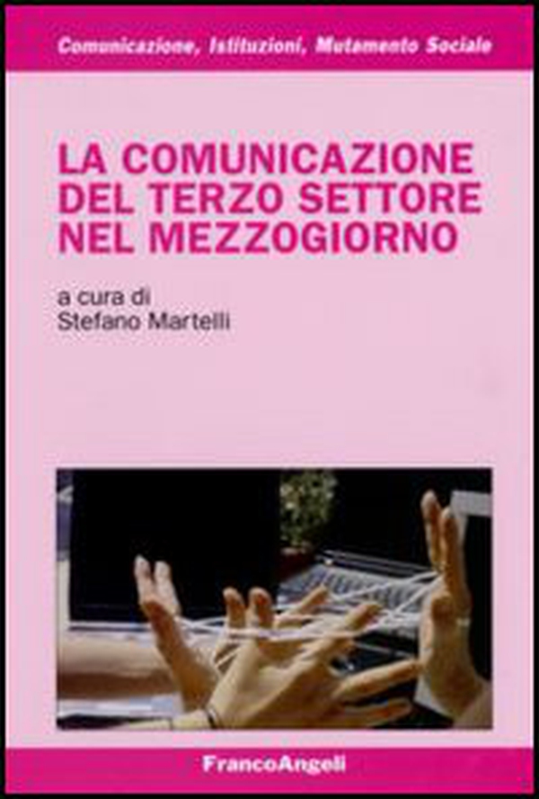 La comunicazione del terzo settore nel Mezzogiorno - Librerie.coop La comunicazione del terzo settore nel Mezzogiorno - Librerie.coop
