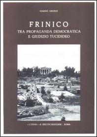 Frinico tra propaganda democratica e giudizio tucidideo - Librerie.coop
