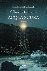Acqua scura. Le indagini di Kate Linville - Librerie.coop Acqua scura. Le indagini di Kate Linville - Librerie.coop
