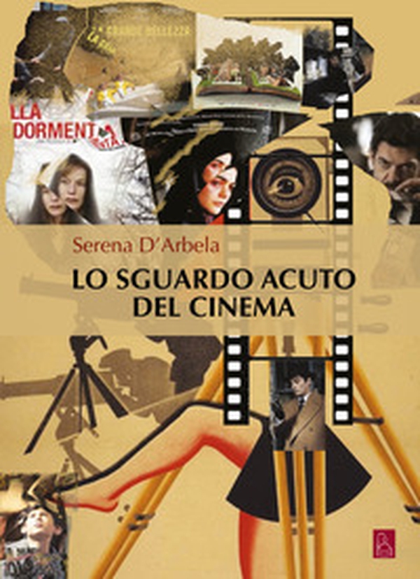 Lo sguardo acuto del cinema - Librerie.coop