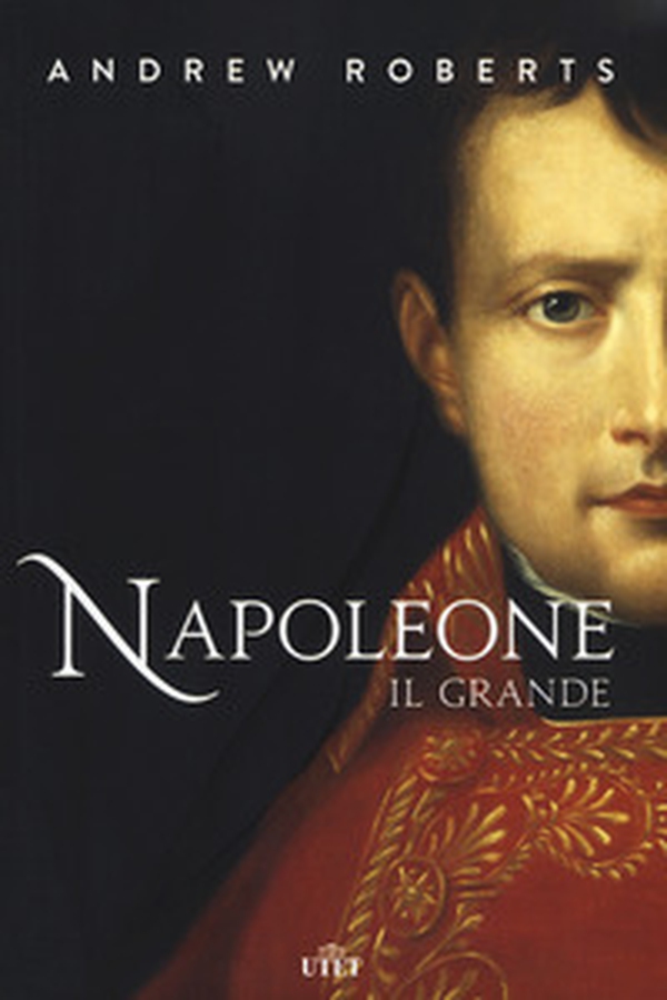 Napoleone il Grande - Librerie.coop Napoleone il Grande - Librerie.coop
