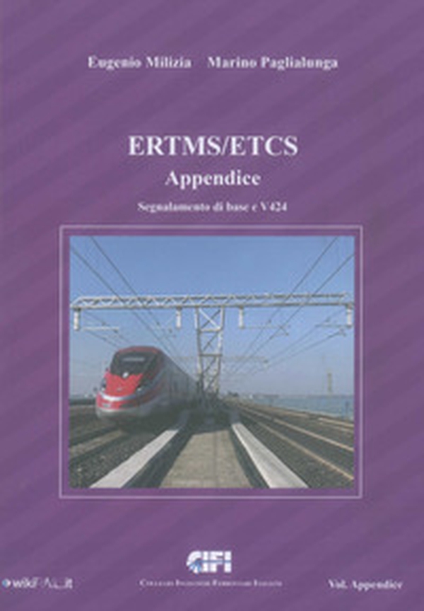 ERTMS/ETCS. Segnalamento di Base e V424-Appendice - Librerie.coop ERTMS/ETCS. Segnalamento di Base e V424-Appendice - Librerie.coop