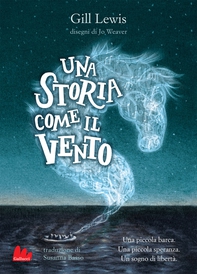 Una storia come il vento - Librerie.coop