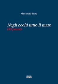 Negli occhi tutto il mare (33 poesie) - Librerie.coop