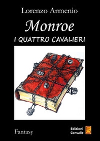 Monroe. I quattro cavalieri - Librerie.coop