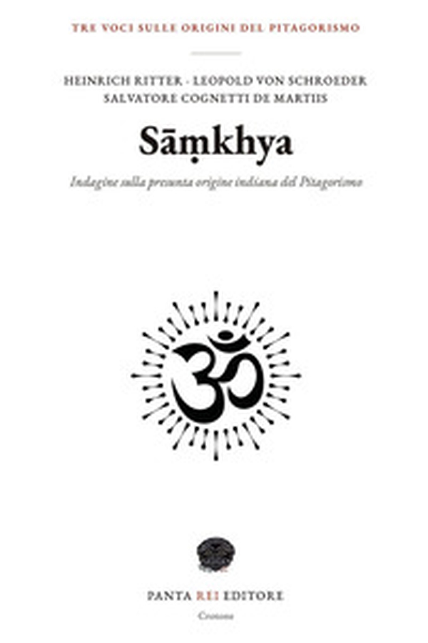 Sâmkhya. Indagine sulla presunta origine indiana del Pitagorismo - Librerie.coop