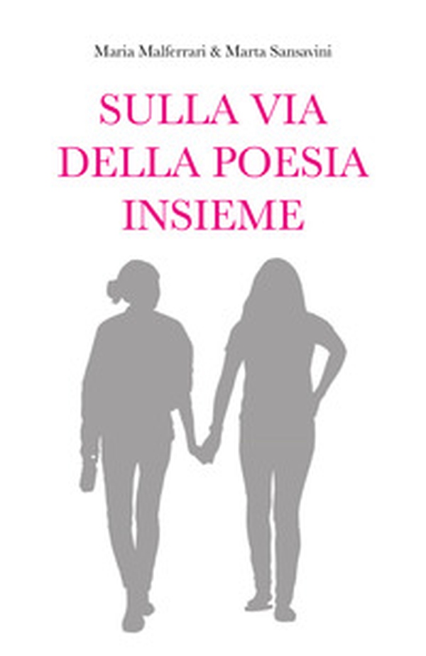 Sulla via della poesia insieme - Librerie.coop Sulla via della poesia insieme - Librerie.coop
