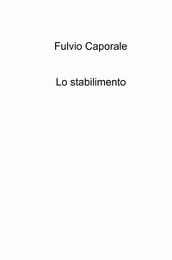 Lo stabilimento - Librerie.coop Lo stabilimento - Librerie.coop