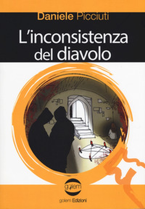 L'inconsistenza del diavolo - Librerie.coop L'inconsistenza del diavolo - Librerie.coop