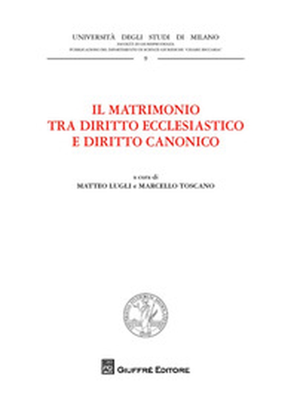 Il matrimonio tra diritto ecclesiastico e diritto canonico - Librerie.coop
