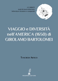 Viaggio e diversità nell'America (1650) di Girolamo Bartolomei - Librerie.coop