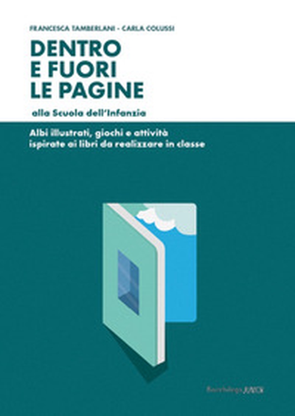 Dentro e fuori le pagine alla Scuola dell'Infanzia - Librerie.coop Dentro e fuori le pagine alla Scuola dell'Infanzia - Librerie.coop