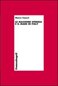 Le macchine utensili e il made in Italy - Librerie.coop