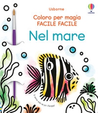 Nel mare. Coloro per magia facile facile - Librerie.coop
