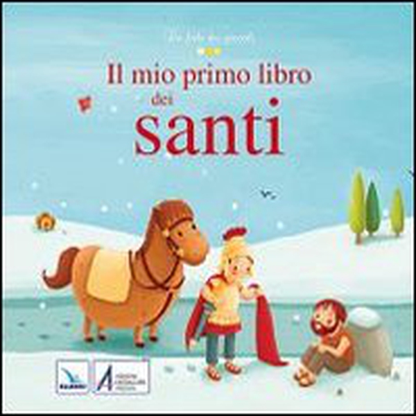 Il mio primo libro dei santi - Librerie.coop Il mio primo libro dei santi - Librerie.coop