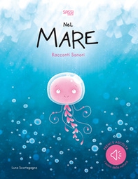 Nel mare. Racconti sonori - Librerie.coop Nel mare. Racconti sonori - Librerie.coop
