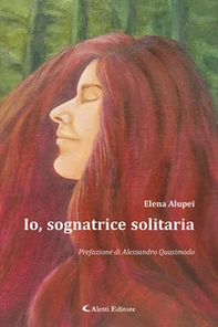 Io, sognatrice solitaria - Librerie.coop Io, sognatrice solitaria - Librerie.coop