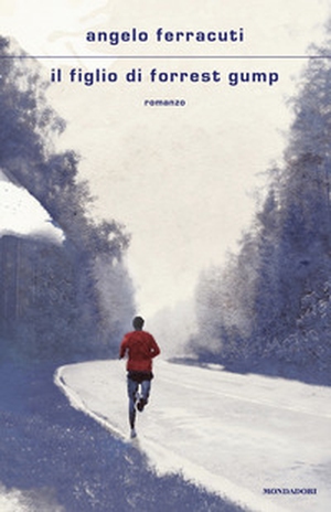 Il figlio di Forrest Gump - Librerie.coop
