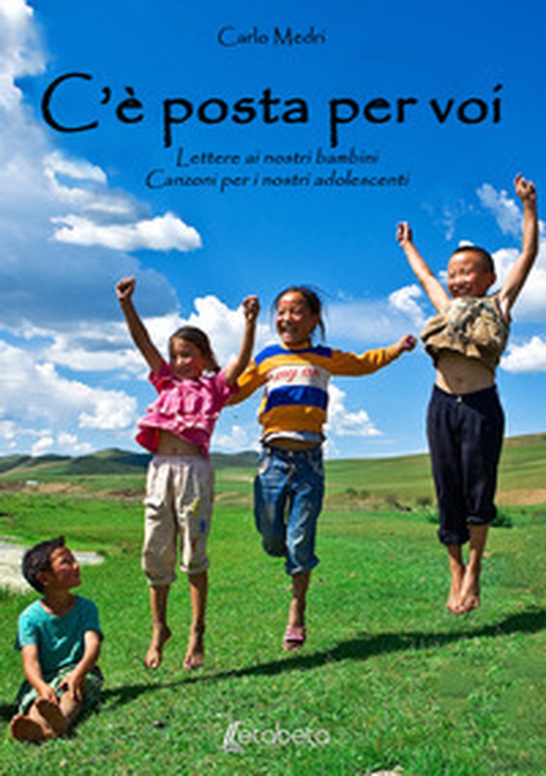 C'è posta per voi. Lettere ai nostri bambini. Canzoni per i nostri adolescenti - Librerie.coop C'è posta per voi. Lettere ai nostri bambini. Canzoni per i nostri adolescenti - Librerie.coop