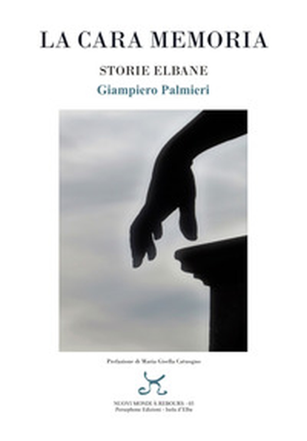 La cara memoria. Storie elbane - Librerie.coop La cara memoria. Storie elbane - Librerie.coop
