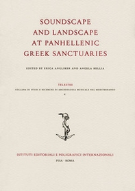 Soundscape and landscape at panhellenic greek sanctuaries - Librerie.coop