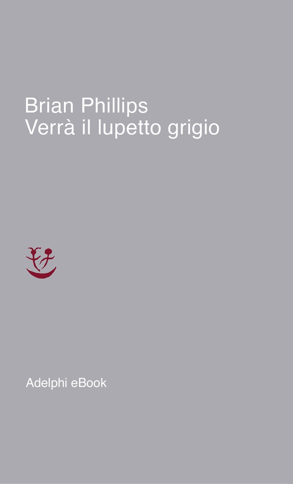 Verrà il lupetto grigio - Librerie.coop Verrà il lupetto grigio - Librerie.coop