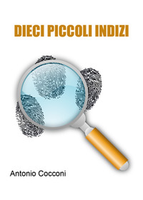 Dieci piccoli indizi - Librerie.coop Dieci piccoli indizi - Librerie.coop