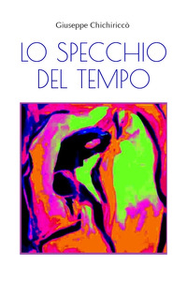 Lo specchio del tempo - Librerie.coop Lo specchio del tempo - Librerie.coop