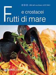 Frutti di mare e crostacei - Librerie.coop Frutti di mare e crostacei - Librerie.coop