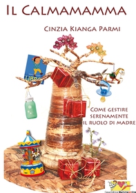 Il CalmaMamma - Librerie.coop Il CalmaMamma - Librerie.coop