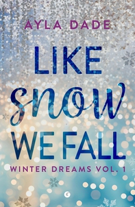 Like snow we fall (edizione italiana) - Librerie.coop