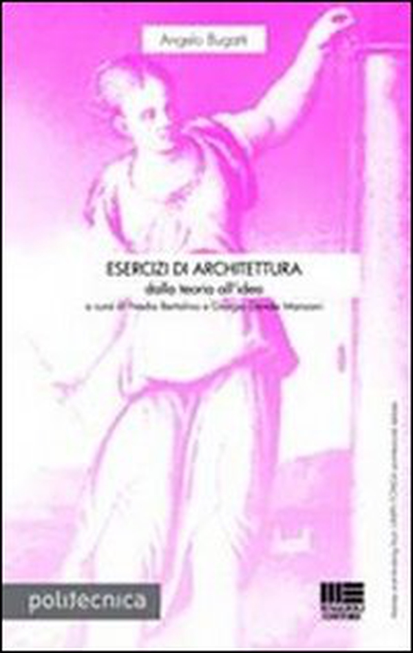 Esercizi di architettura. Dalla teoria all'idea - Librerie.coop Esercizi di architettura. Dalla teoria all'idea - Librerie.coop