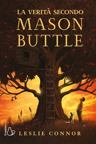 La verità secondo Mason Buttle - Librerie.coop La verità secondo Mason Buttle - Librerie.coop