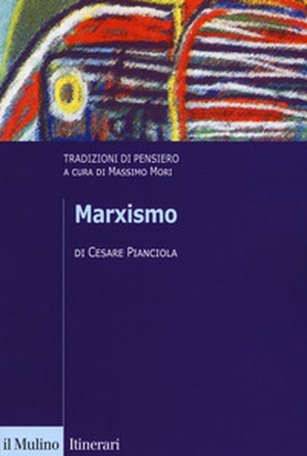 Marxismo. Tradizioni di pensiero - Librerie.coop Marxismo. Tradizioni di pensiero - Librerie.coop