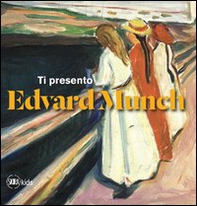 Ti presento Edvard Munch - Librerie.coop