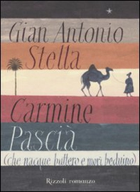 Carmine Pascià (che nacque buttero e morì beduino) - Librerie.coop