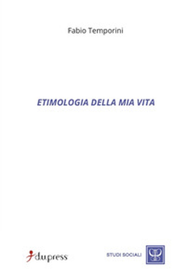Etimologia della mia vita - Librerie.coop Etimologia della mia vita - Librerie.coop