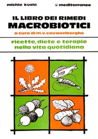 Il libro dei rimedi macrobiotici - Librerie.coop