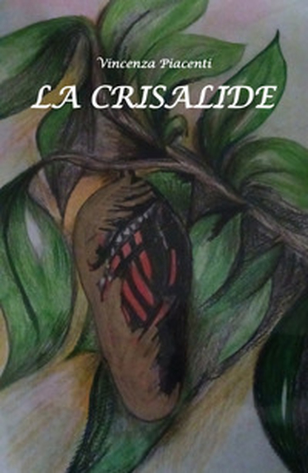 La crisalide - Librerie.coop La crisalide - Librerie.coop