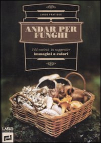Andar per funghi - Librerie.coop