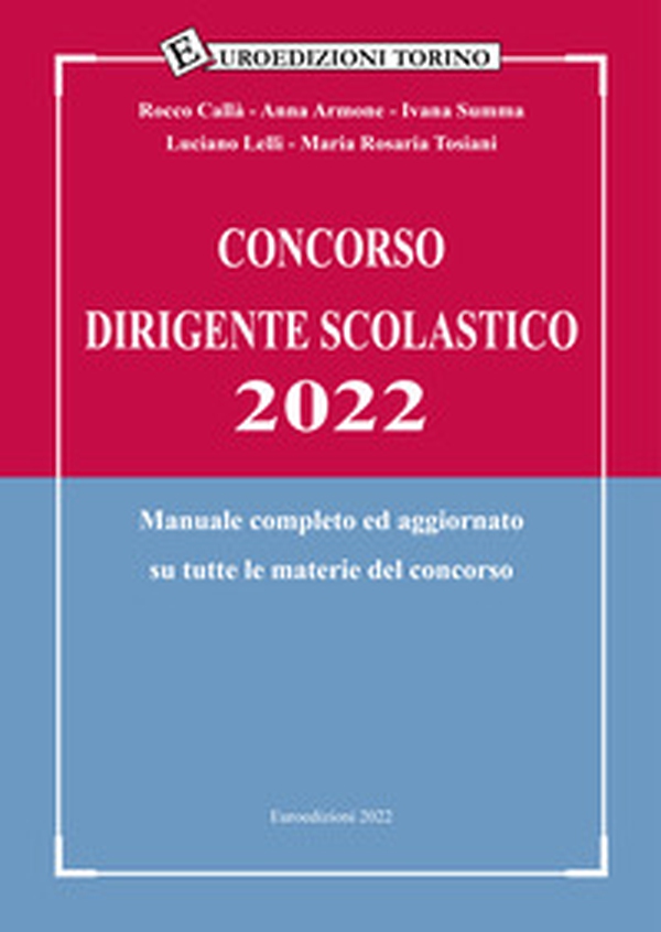 Concorso dirigente scolastico 2022. Manuale completo ed aggiornato su tutte le materie del concorso - Librerie.coop Concorso dirigente scolastico 2022. Manuale completo ed aggiornato su tutte le materie del concorso - Librerie.coop